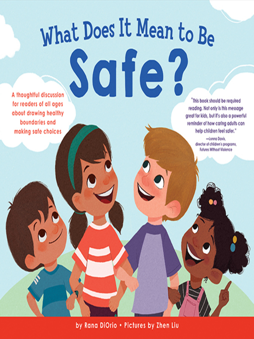 Title details for What Does It Mean to Be Safe? by Rana DiOrio - Available